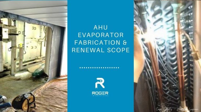 Case Study – AHU Evaporator Fabrication & Renewal Scope – Roger ...