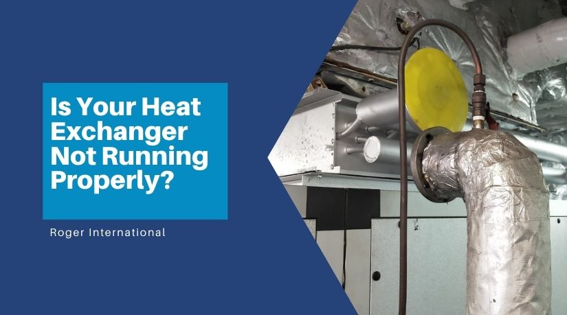 is-yr-heat-exchanger-not-running-well