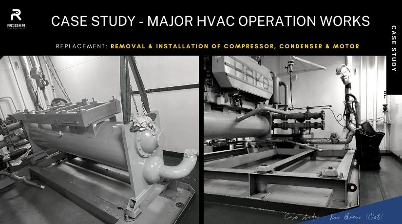 Case Study - Major HVAC Operation in overhauling, removal and reinstallation of HVAC System
